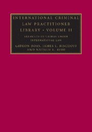 bokomslag International Criminal Law Practitioner Library: Volume 2, Elements of Crimes under International Law