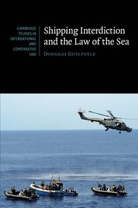 bokomslag Shipping Interdiction and the Law of the Sea