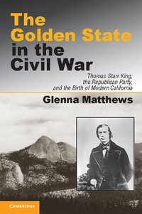 bokomslag The Golden State in the Civil War
