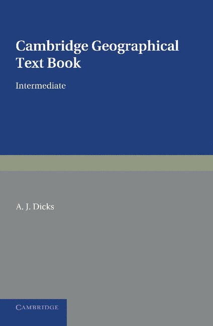 A. J. Dicks - Cambridge Geographical Text Books, Häftad