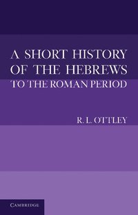 bokomslag A Short History of the Hebrews to the Roman Period