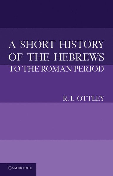 bokomslag A Short History of the Hebrews to the Roman Period