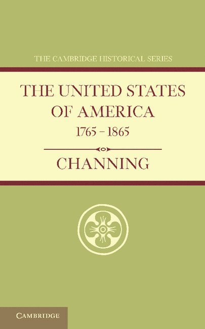 The United States of America 1765-1865 1