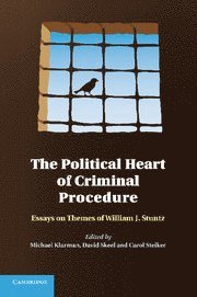 The Political Heart of Criminal Procedure 1