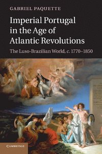 bokomslag Imperial Portugal in the Age of Atlantic Revolutions