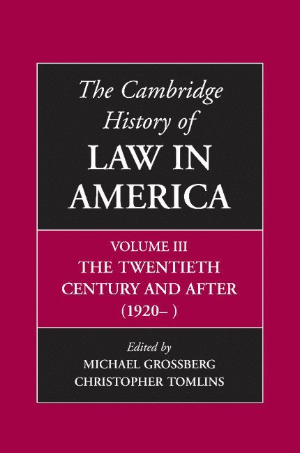 Michael (Indiana University) Grossberg, Christopher Tomlins, Michael Grossberg - The Cambridge History of Law in America, Häftad