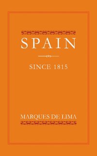 bokomslag Spain since 1815