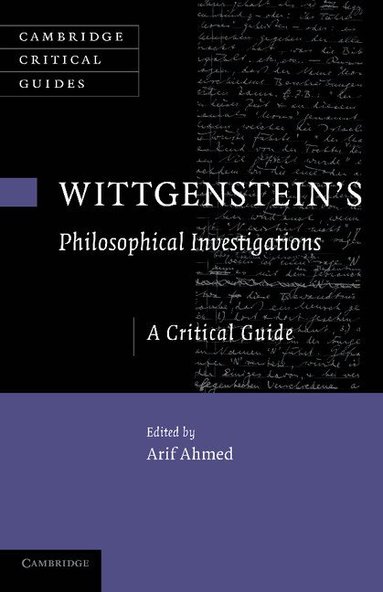 Arif Ahmed - Wittgenstein's Philosophical Investigations, Häftad