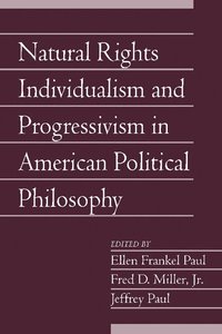 bokomslag Natural Rights Individualism and Progressivism in American Political Philosophy: Volume 29, Part 2