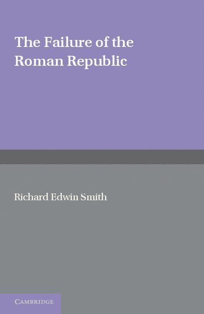 The Failure of the Roman Republic 1