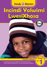 bokomslag Study & Master Incindi Yolwimi LwesiXhosa Ibanga loku-1 Incwadi Yomfundi