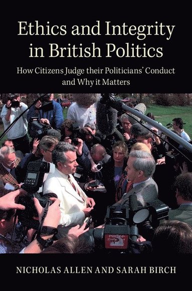 bokomslag Ethics and Integrity in British Politics