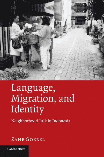 Zane Goebel, Victoria) Goebel, Zane (La Trobe University - Language, Migration, and Identity, Häftad