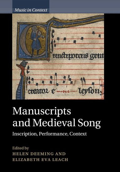 Helen Deeming, Elizabeth Eva Leach - Manuscripts and Medieval Song, Häftad