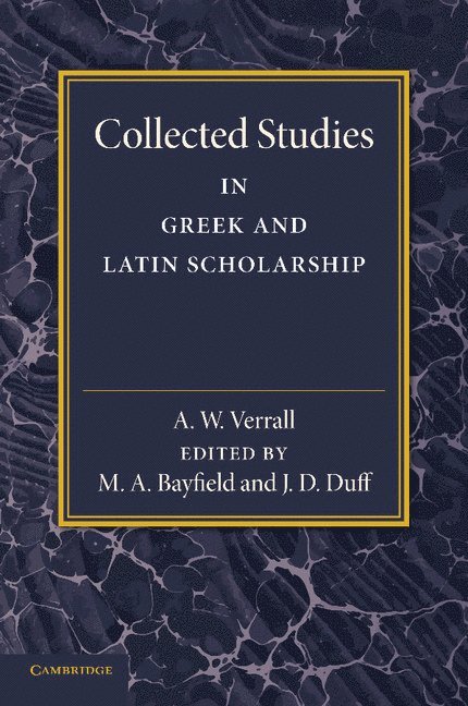 Collected Studies in Greek and Latin Scholarship 1