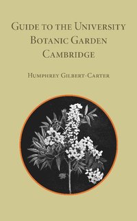 bokomslag Guide to the University Botanic Garden Cambridge