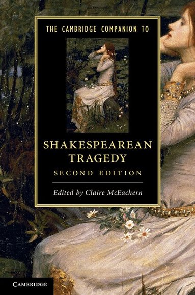 Claire McEachern - The Cambridge Companion to Shakespearean Tragedy, Häftad