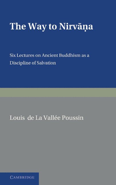 Louis de La Vallee Poussin, Louis de La Vall E. Poussin, Louis De La Vall E. Poussin - The Way to Nirvana, Häftad