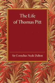 bokomslag Life of Thomas Pitt