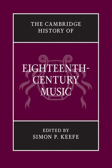 The Cambridge History of Eighteenth-Century Music 1