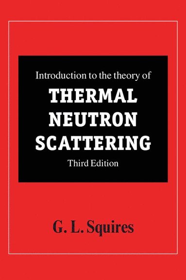 bokomslag Introduction to the Theory of Thermal Neutron Scattering