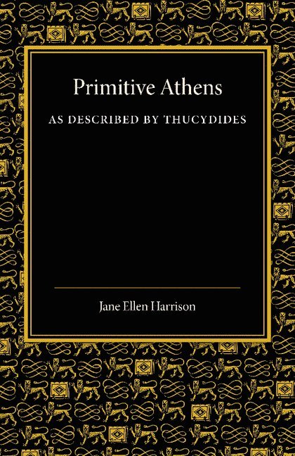 Primitive Athens as Described by Thucydides 1