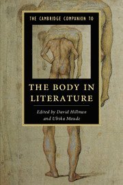 bokomslag The Cambridge Companion to the Body in Literature
