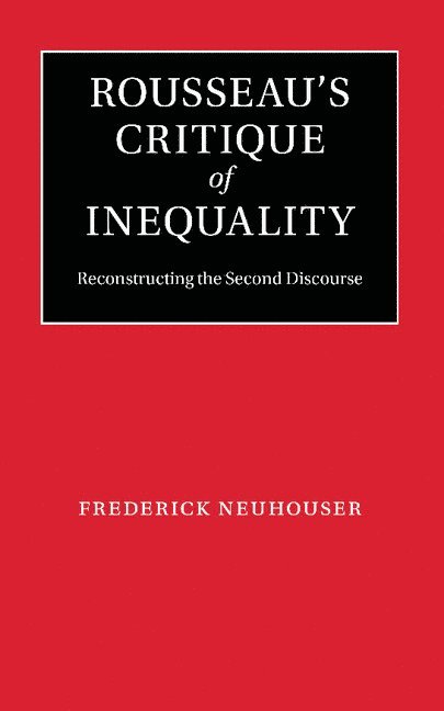 Rousseau's Critique of Inequality 1