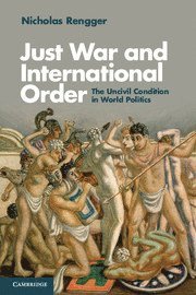 Nicholas Rengger, Scotland) Rengger, Nicholas (University of St Andrews - Just War and International Order, Häftad