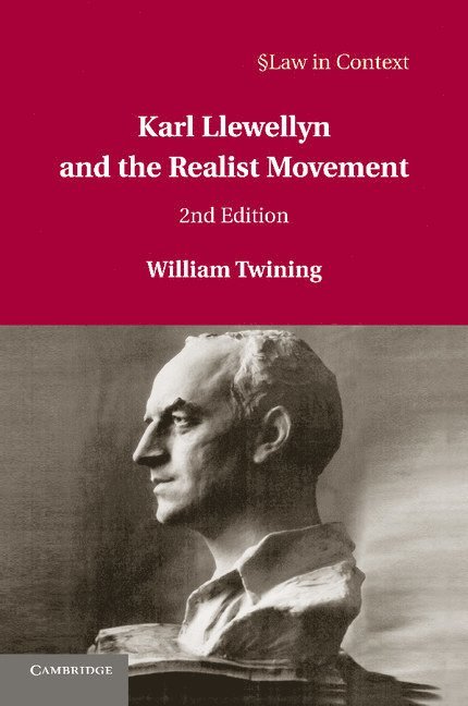 William Twining, William (University College London) Twining - Karl Llewellyn and the Realist Movement, Häftad