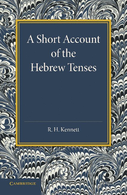 A Short Account of the Hebrew Tenses 1