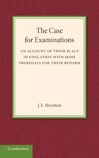 The Case for Examinations 1