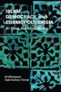 bokomslag Islam, Democracy, and Cosmopolitanism