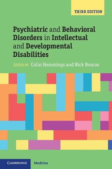 Colin Hemmings, Nick Bouras - Psychiatric and Behavioral Disorders in Intellectual and Developmental Disabilities, Häftad
