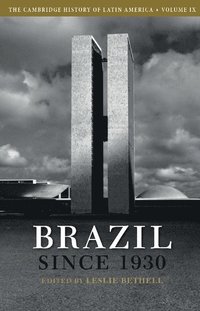 bokomslag The Cambridge History of Latin America: Volume 9, Brazil since 1930