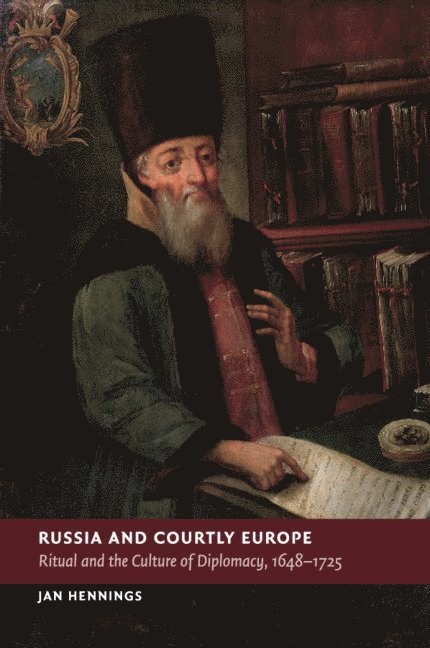 Russia and Courtly Europe 1