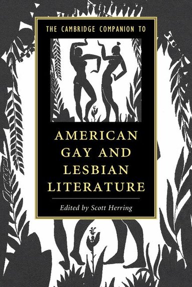 Scott Herring - The Cambridge Companion to American Gay and Lesbian Literature, Häftad