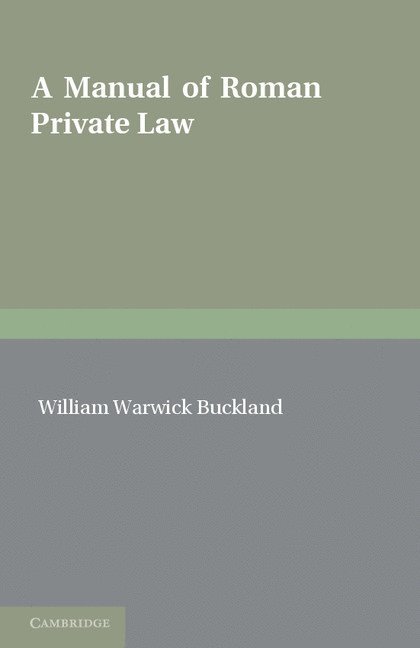 A Manual of Roman Private Law 1