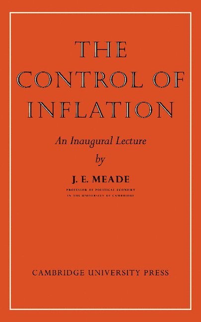 The Control of Inflation 1