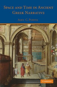 bokomslag Space and Time in Ancient Greek Narrative