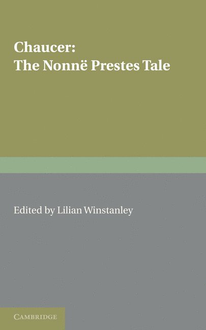 Geoffrey Chaucer, Lilian Winstanley - Nonnë Prestes Tale, Häftad