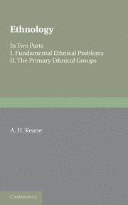 A. H. Keane - Ethnology, Häftad