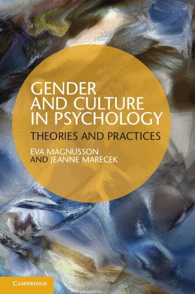 Eva Magnusson, Jeanne Marecek - Gender and Culture in Psychology, Häftad