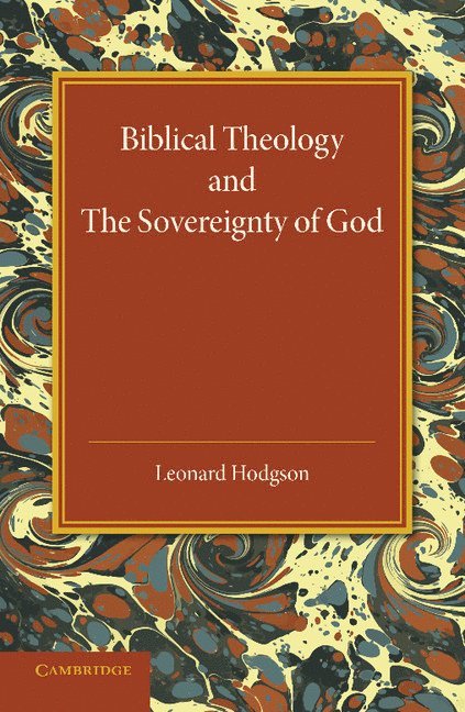 Biblical Theology and the Sovereignty of God 1