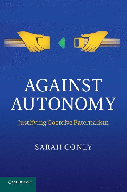 Against Autonomy 1