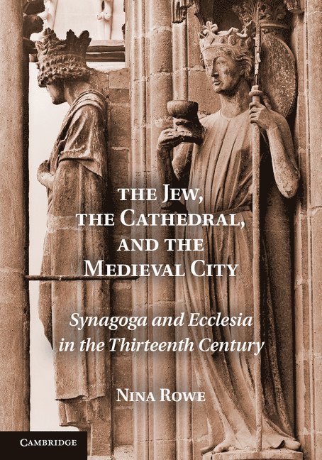 The Jew, the Cathedral and the Medieval City 1