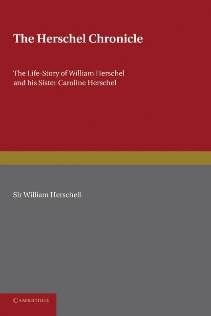 Constance A. Lubbock - The Herschel Chronicle, Häftad