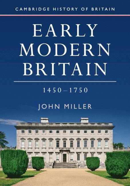 Early Modern Britain, 1450-1750 1