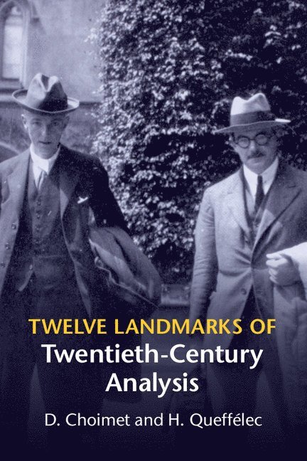 Twelve Landmarks of Twentieth-Century Analysis 1