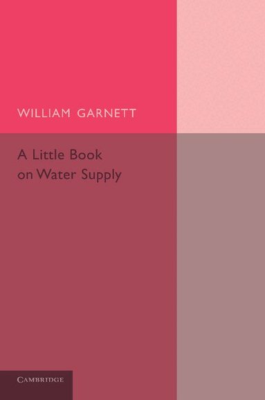 William Garnett - A Little Book on Water Supply, Häftad
